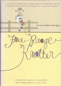 image of Free-Range Knitter: the yarn harlot writes again