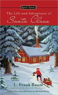 The Life and Adventures of Santa Claus