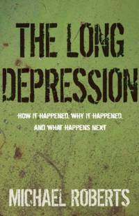 The Long Depression : Marxism and the Global Crisis of Capitalism
