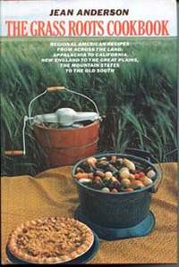 The Grass Roots Cookbook by Anderson, Jean - [1977]