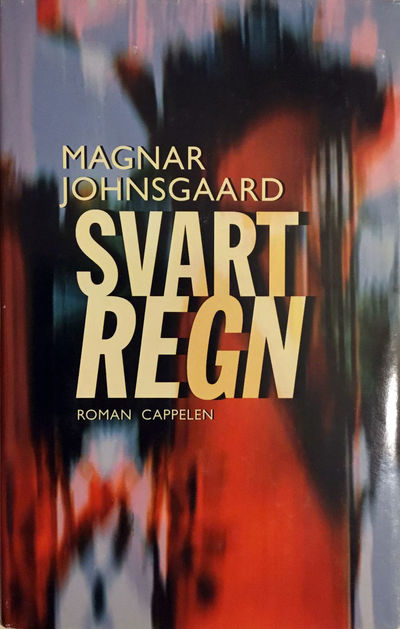 Svart regn. Roman