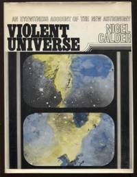image of Violent Universe ; An Eyewitness Account of the New Astronomy An Eyewitness Account of the New Astronomy