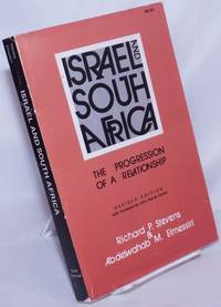 Israel and South Africa: The Progression of a Relationship. Revised edition by Stevens, Richard P. and Abdelwahab M. Elmessiri; foreword by John Henrik Clarke - 1977