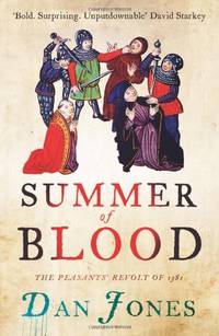 Summer of Blood: The Peasants' Revolt of 1381