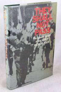 They Shall Not Pass: The Spanish People at War 1936-39 by Kisch, Richard - 1974-03-28