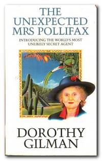 a summary of the book the unexpected by dorothy gilman Preview and download books by dorothy gilman, including the unexpected mrs pollifax, the amazing mrs pollifax, mrs pollifax on the china station, and. a summary of the book the unexpected by dorothy gilman Preview and download books by dorothy gilman, including the unexpected mrs pollifax, the amazing mrs pollifax, mrs pollifax on the china station, and.