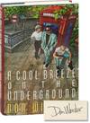 A Cool Breeze on the Underground (Signed First Edition)