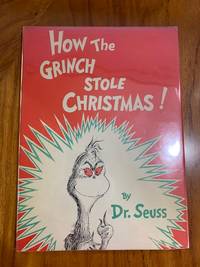 How The Grinch Stole Christmas by DR. SEUSS (THEODOR GEISEL) - 1957