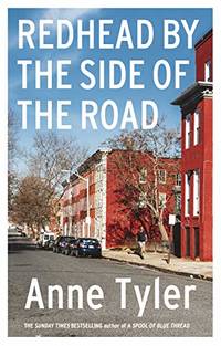 Redhead by the Side of the Road: Longlisted for the Booker Prize 2020: Anne Tyler