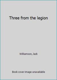 Three from the legion