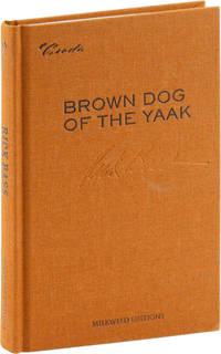 Brown Dog of the Yaak: Essays on Art and Activism [Signed]
