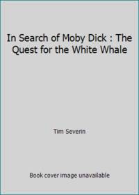 image of In Search of Moby Dick : The Quest for the White Whale