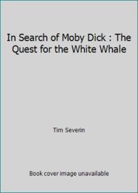 In Search of Moby Dick : The Quest for the White Whale