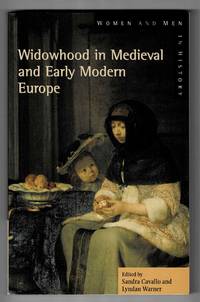 Widowhood in Medieval and Early Modern Europe by Sandra Cavallo