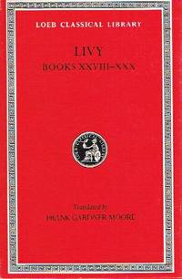 Livy VIII: History of Rome: Books XXXVIII-XXX