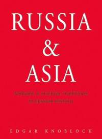 Russia and Asia : Nomadic and Oriental Traditions in Russian History