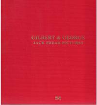 GILBERT & GEORGE Jack Freak Pictures