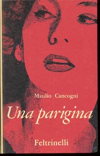 UNA PARIGINA by Cancogni Manlio - 1960