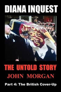 Diana Inquest: The British Cover-up