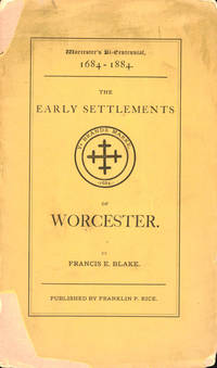 Incidents of the First and Second Settlements of Worcester