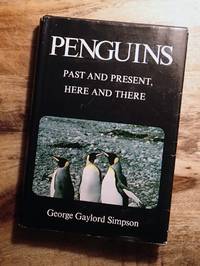 PENGUINS : PAST AND PRESENT, HERE AND THERE