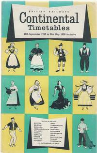 Continental Timetables 29th September 1957 to 31st  May 1958 inclusive by British Railways - 1957