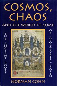 Cosmos, Chaos and the World to Come