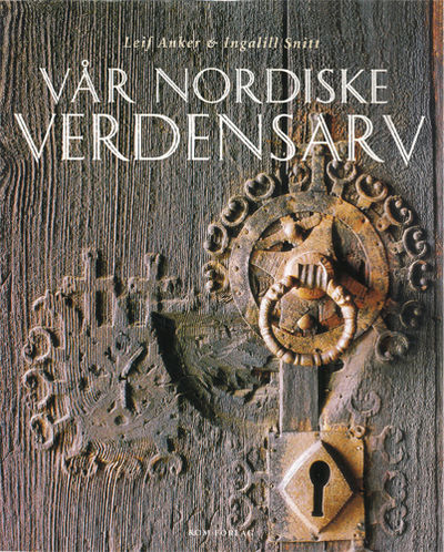 Vår nordiske verdensarv.