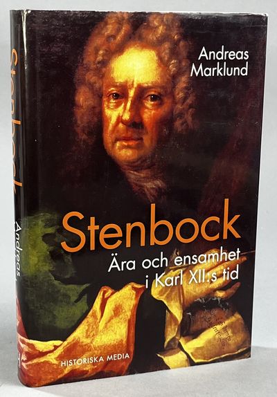Stenbock. Ära och ensamhet i Karl XII:s tid.…