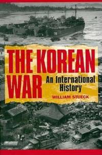 The Korean War : An International History