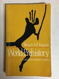 image of World Prehistory: A Brief Introduction by Brian M. Fagan