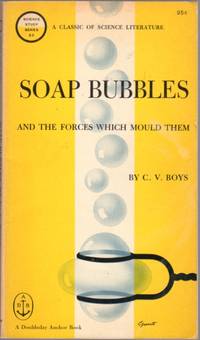 Soap Bubbles and the Forces Which Mould Them