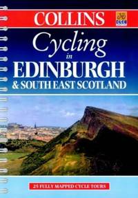 cover of Edinburgh and South East Scotland (Cycling): 25 Cycle Tours in and Around Edinburgh and South East Scotland (Cycling Guide Series)