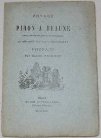 cover of Voyage de Piron à Beaune avec toutes les pièces accessoires. Préface par Gabriel Peignot.