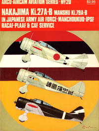 Nakajima Ki.27A-B, Manshu Ki.79A-B in Japanese Army Air Force-Manchoukuo-IPSF RACAF-PLAAF & CAF Service