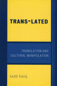 Trans-Lated : Translation and Cultural Manipulation