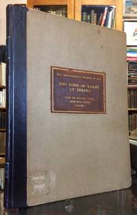 The Tomb of Nakht at Thebes -- Publications of the Metropolitan Meseum of Art Egyptian Expedition -- Robb de Peyster Tytus Memorial Series