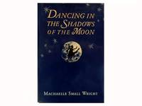 image of Dancing in the Shadows of the Moon.