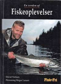 En verden af fiskeoplevelser. Fortællinger om fiskeoplevelser fra hele verden