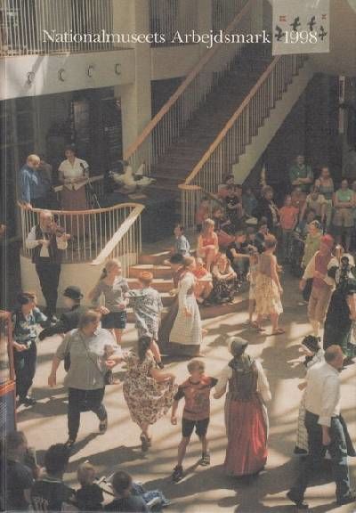 NATIONALMUSEETS ARBEJDSMARK 1998. Red. Steen…