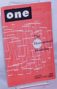 One: the homosexual magazine vol, 3, #3, March 1955 by Reid, Ann Carll, William Lambert, Don Slater, editors, Forrest Anderson, G. Th. Kempe, Lief Johanson, Rick Davis, Christine Jorgensen, Robert Gregory, Georgiana Blaker, cover by Eve Elloree - 1955