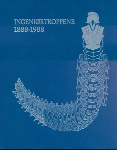 Ingeniørtroppene 1888-1988