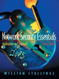Network Security Essentials : Applications and Standards