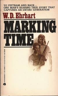 Marking Time (Passing Time) by W. D Ehrhart - Paperback - 1986 1st ed. - from Auldfarran Books, IOBA (SKU: 19043)
