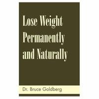 Lose Weight Permanently and Naturally