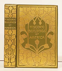 cover of Historic Buildings of America: As Seen and Described by Famous Writers