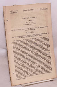 Rep. No. 466, Military Academy. Mr. Richard M. Johnson, from the Committee on Military Affairs, made the following report