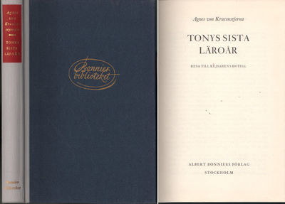 TONYS SISTA LÄROÅR. Resa till Kejsarens hotell.