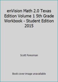 enVision Math 2.0 Texas Edition Volume 1 5th Grade Workbook - Student Edition 2015