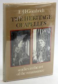The Heritage of Apelles: Studies in the Art of the Renaissance